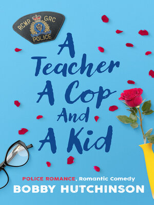 cover image of A Teacher, a Cop and a Kid